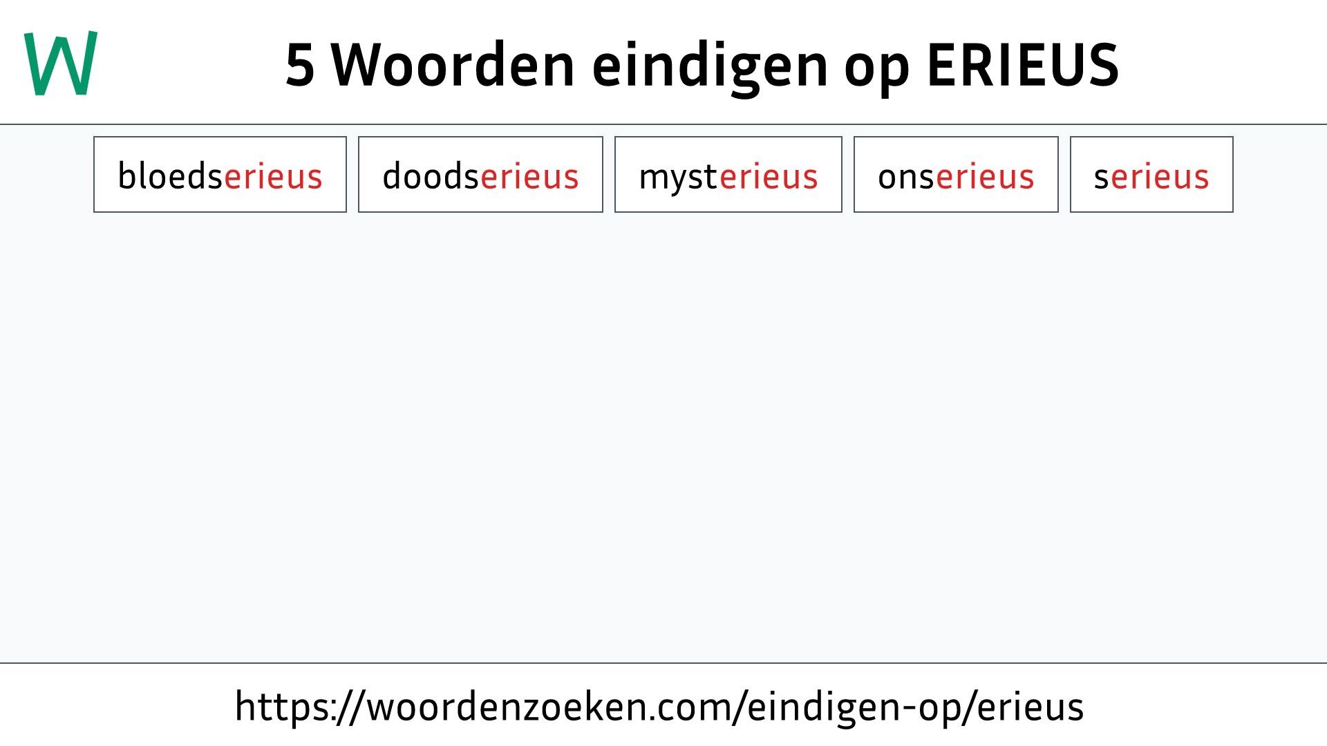 Woorden eindigen op ERIEUS