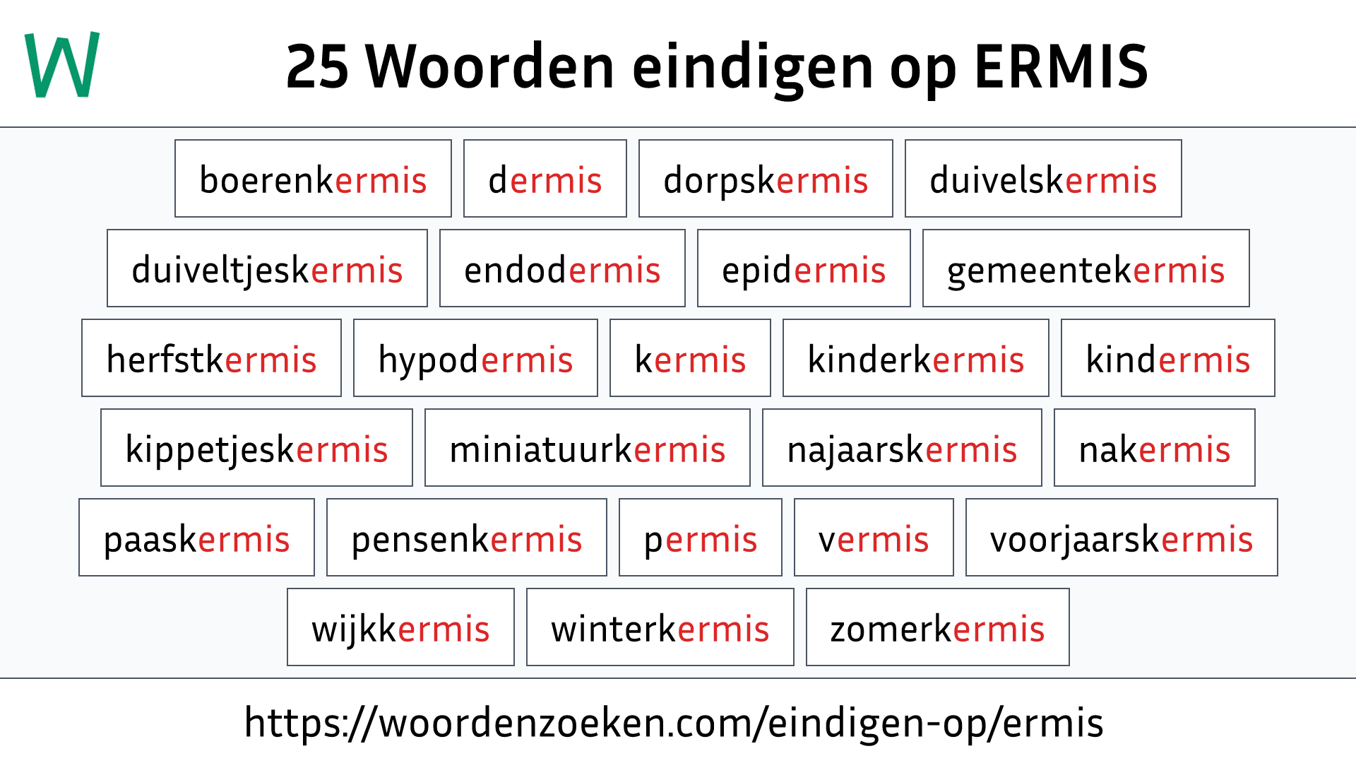 Woorden eindigen op ERMIS