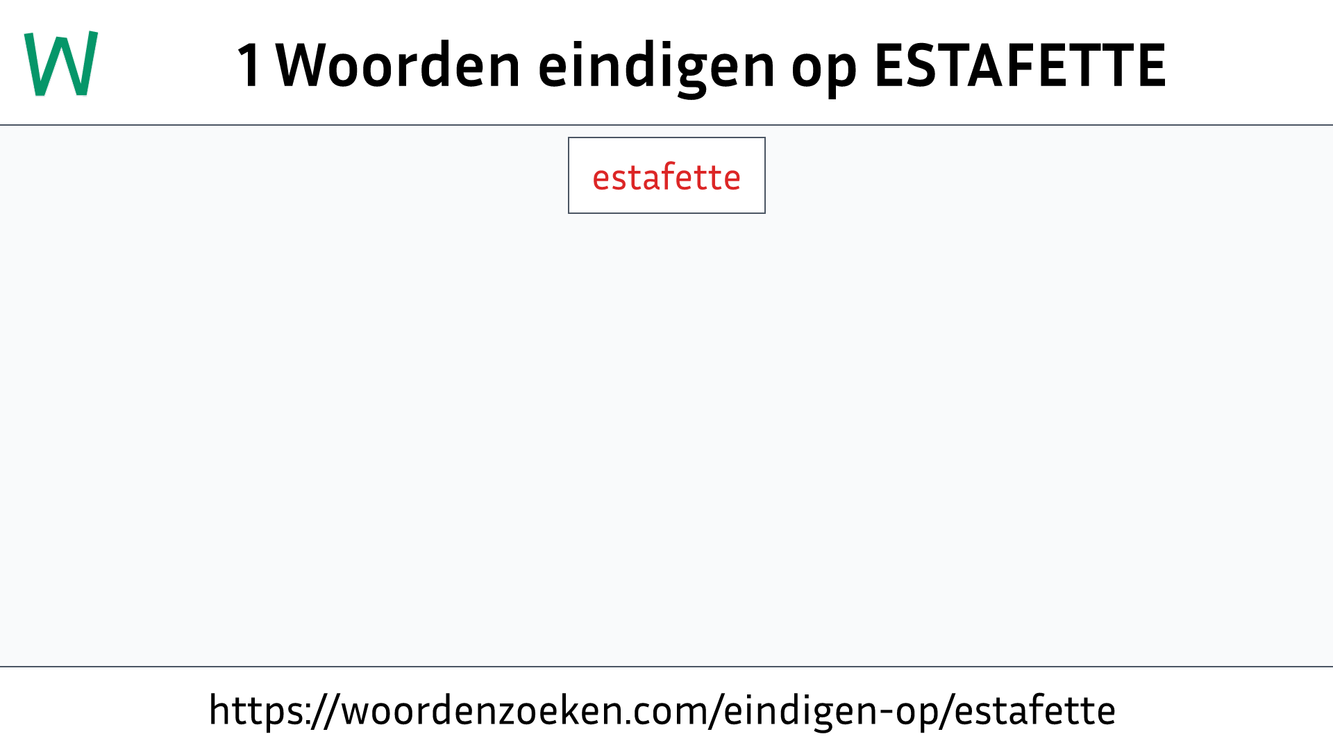 Woorden eindigen op ESTAFETTE