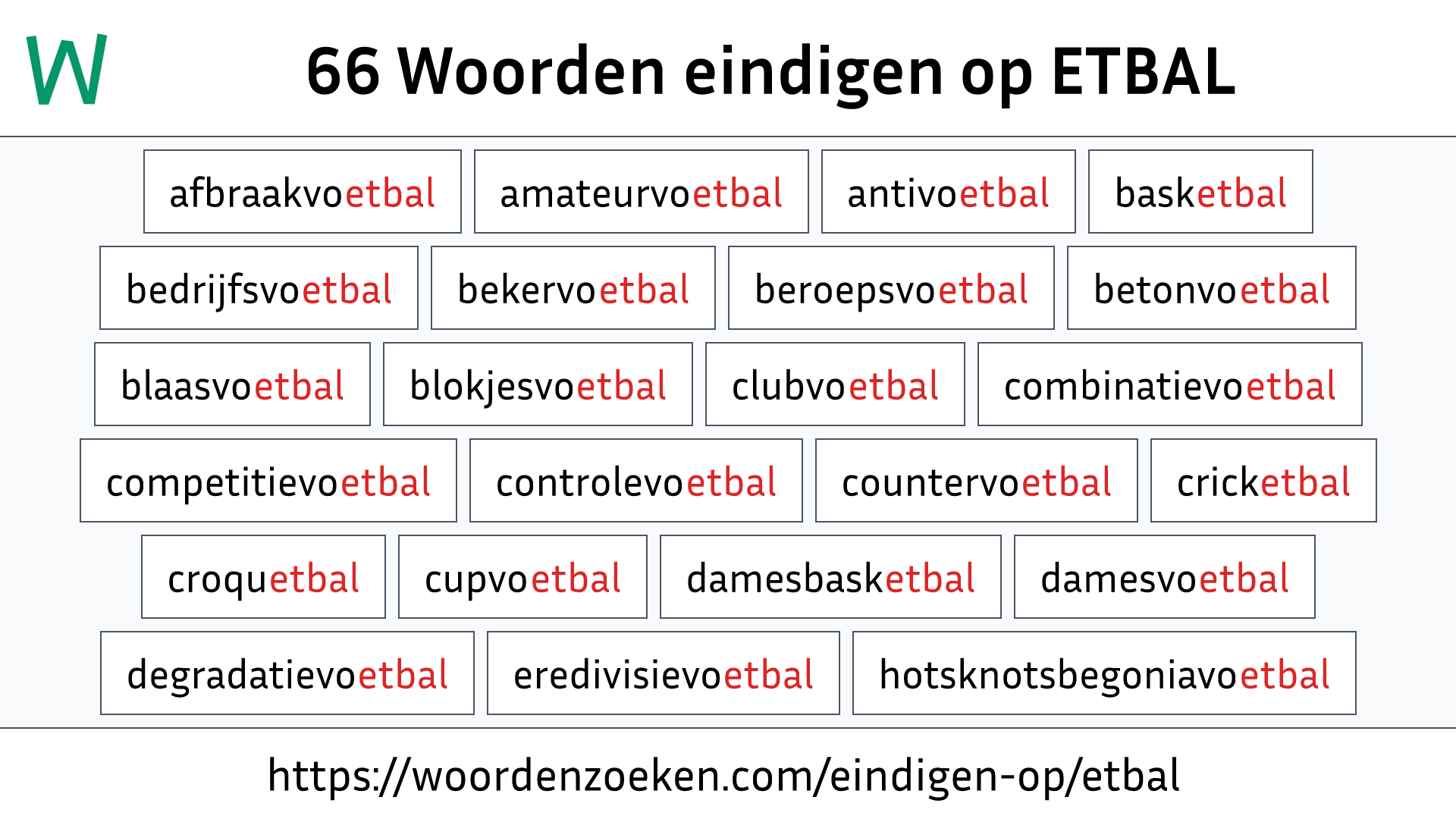 Woorden eindigen op ETBAL