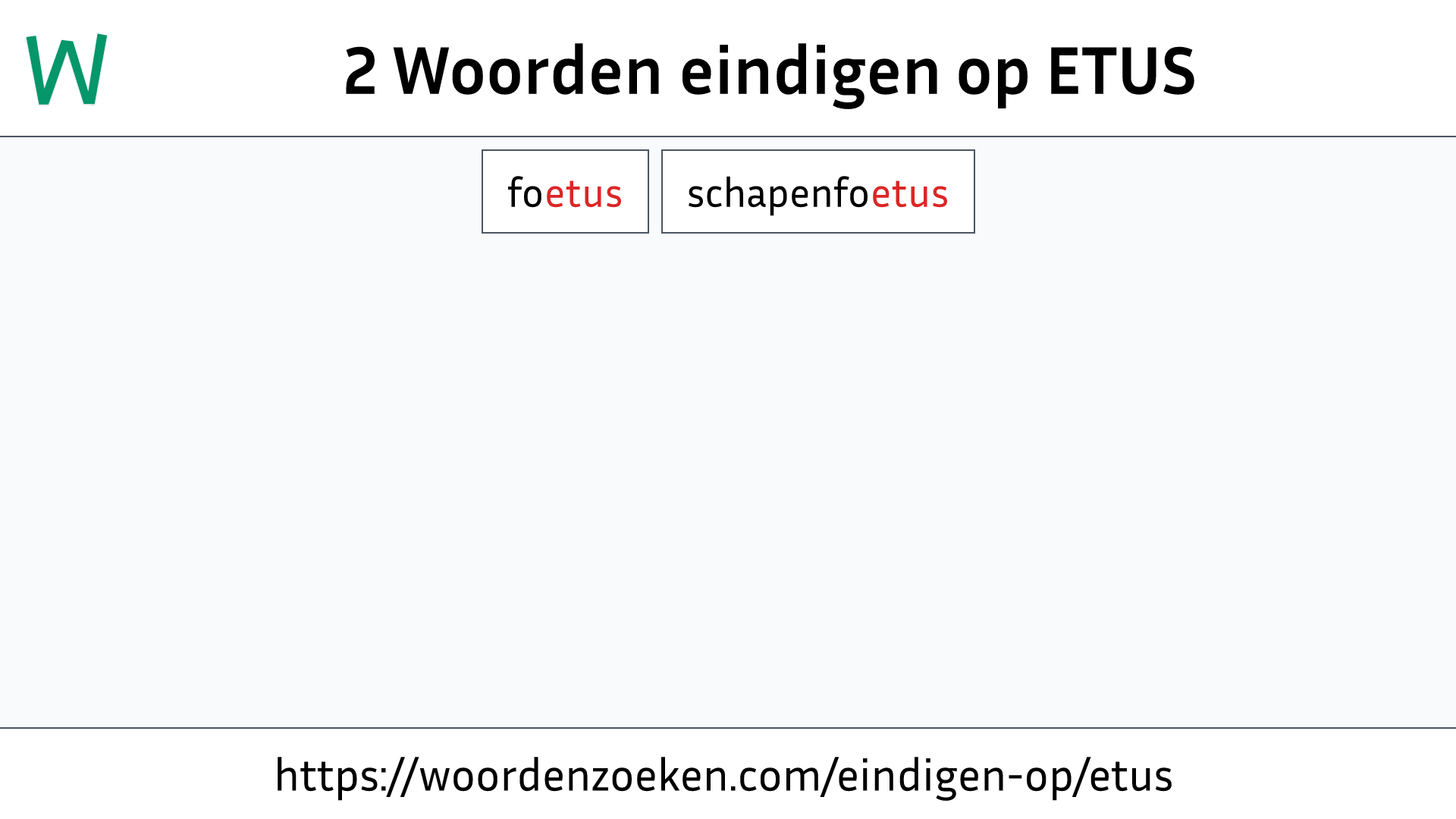 Woorden eindigen op ETUS