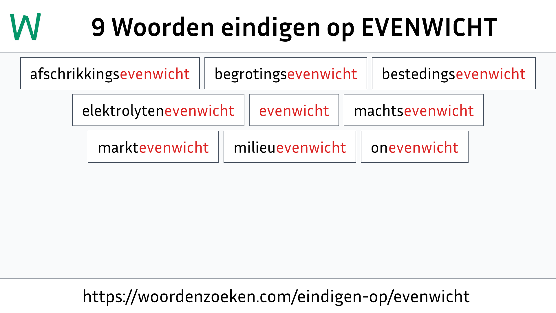 Woorden eindigen op EVENWICHT