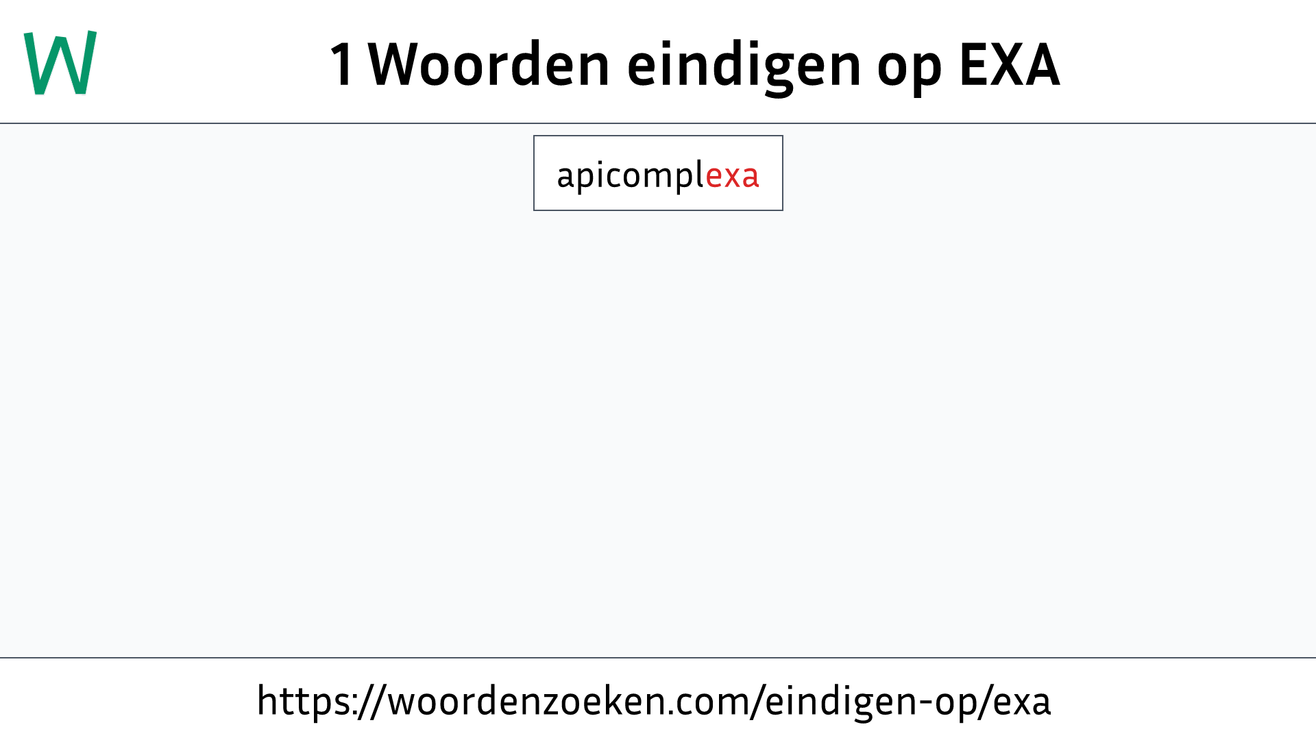 Woorden eindigen op EXA