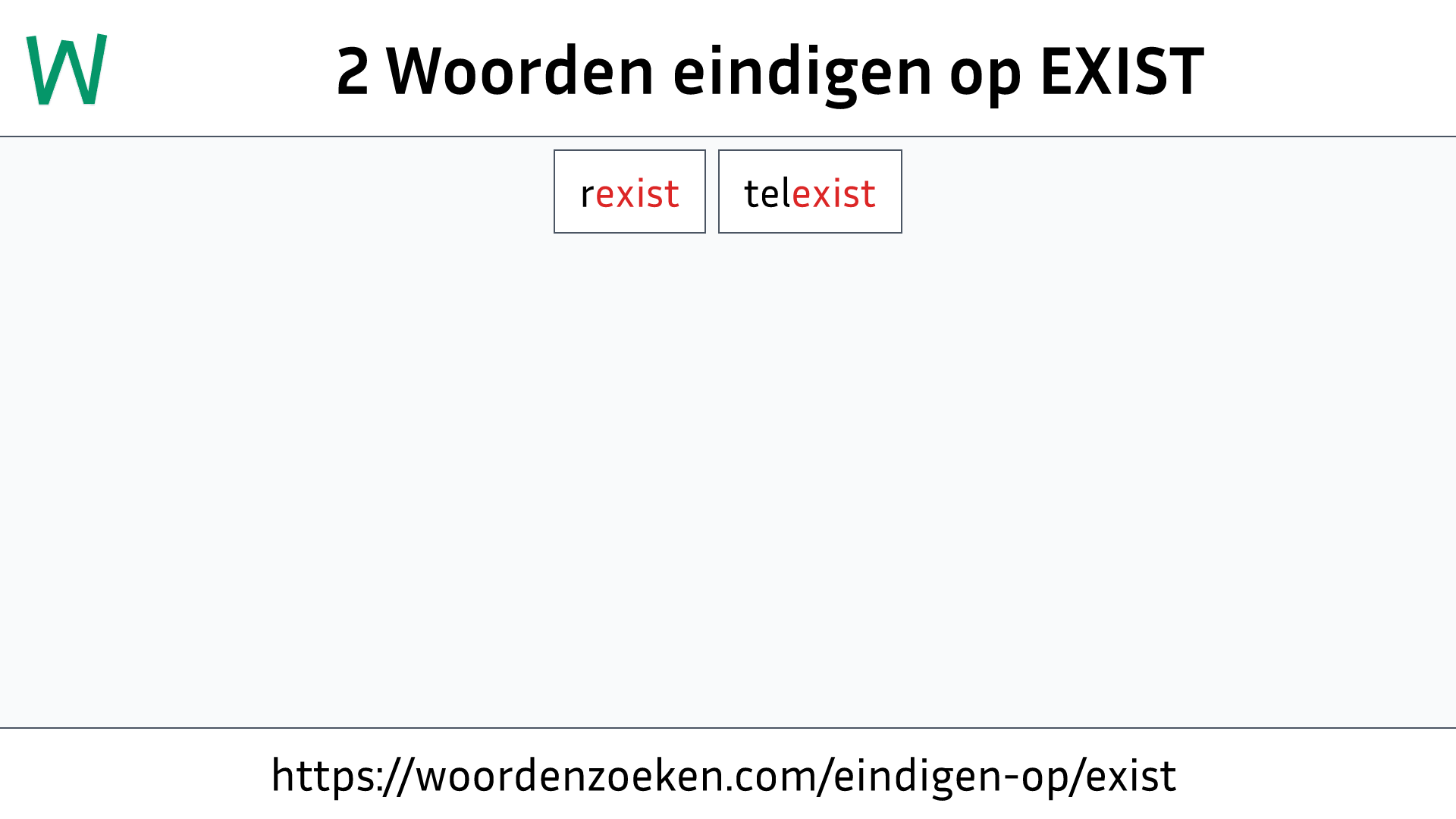 Woorden eindigen op EXIST