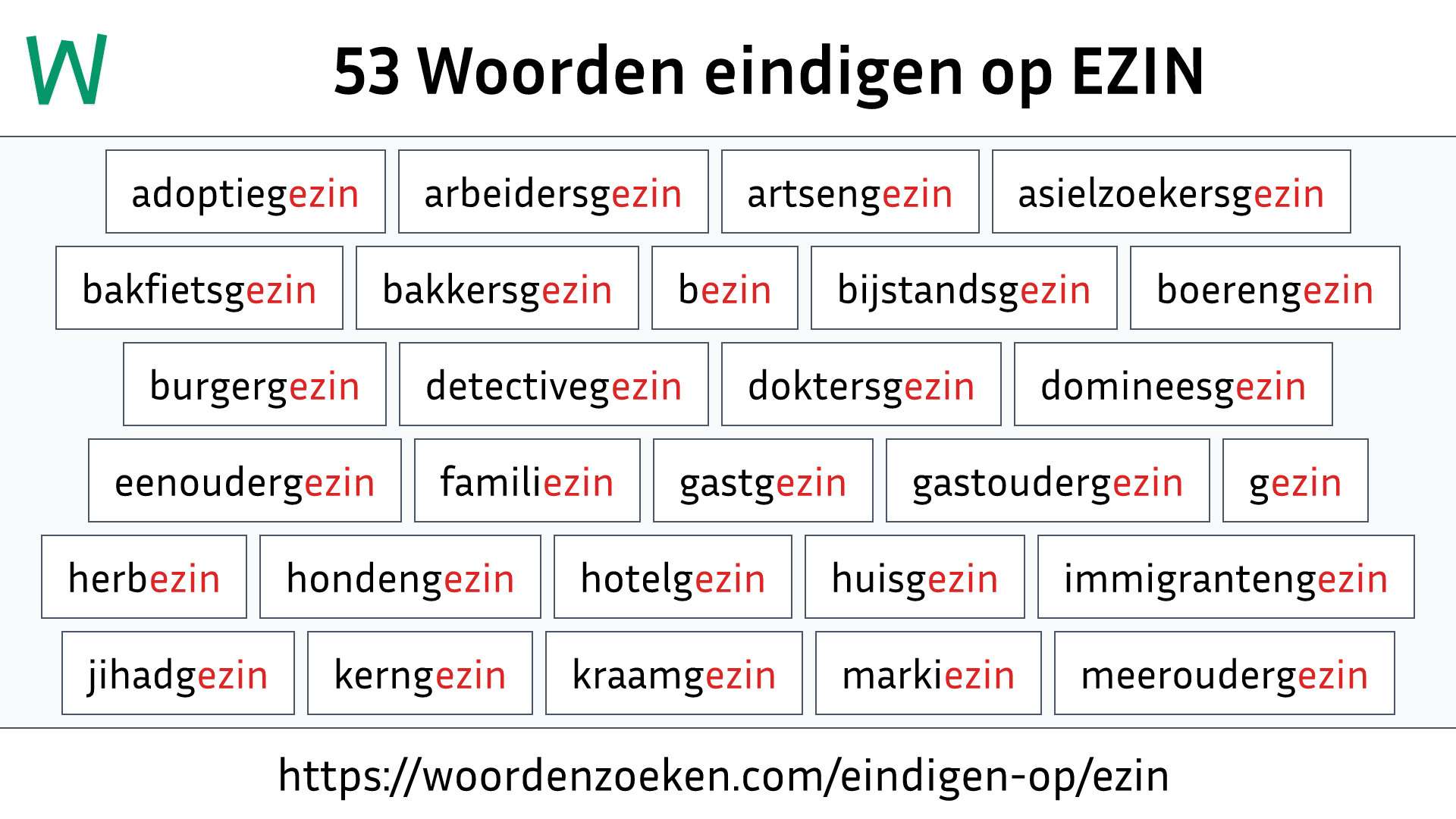 Woorden eindigen op EZIN