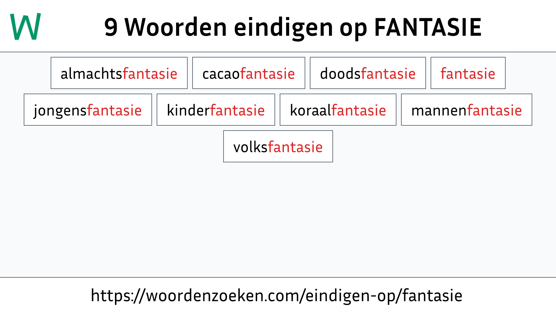 Woorden eindigen op FANTASIE