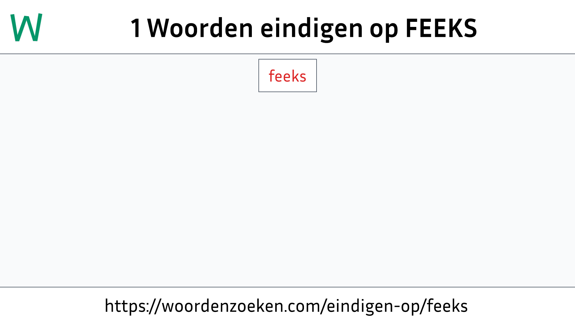 Woorden eindigen op FEEKS