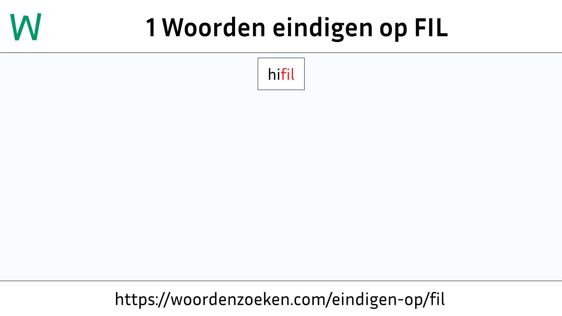 Woorden eindigen op FIL