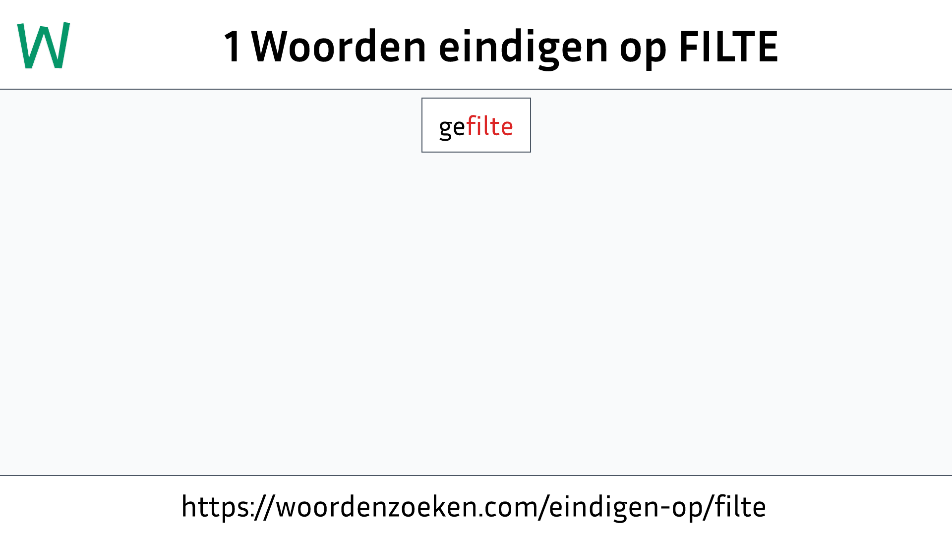 Woorden eindigen op FILTE