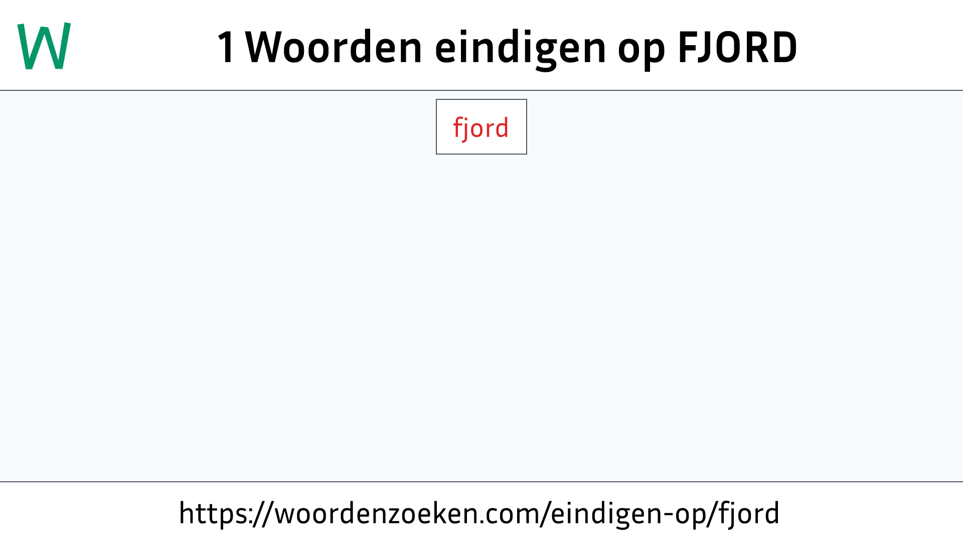 Woorden eindigen op FJORD