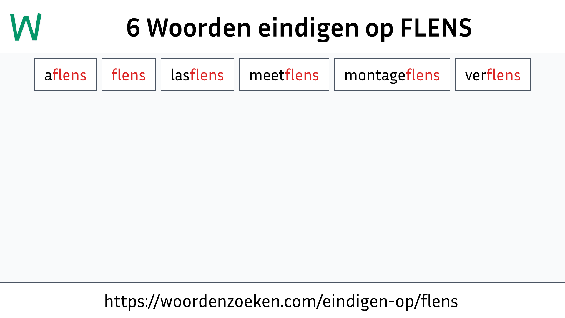 Woorden eindigen op FLENS