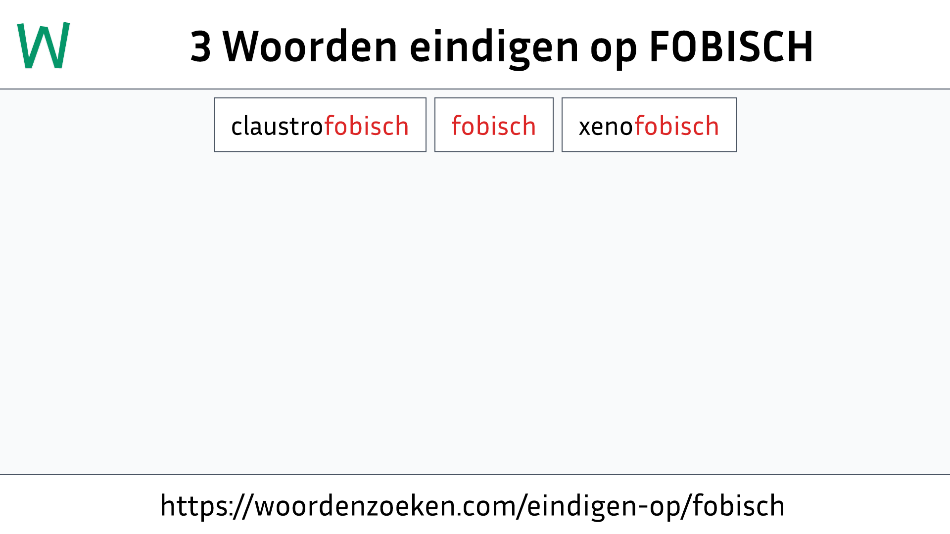 Woorden eindigen op FOBISCH