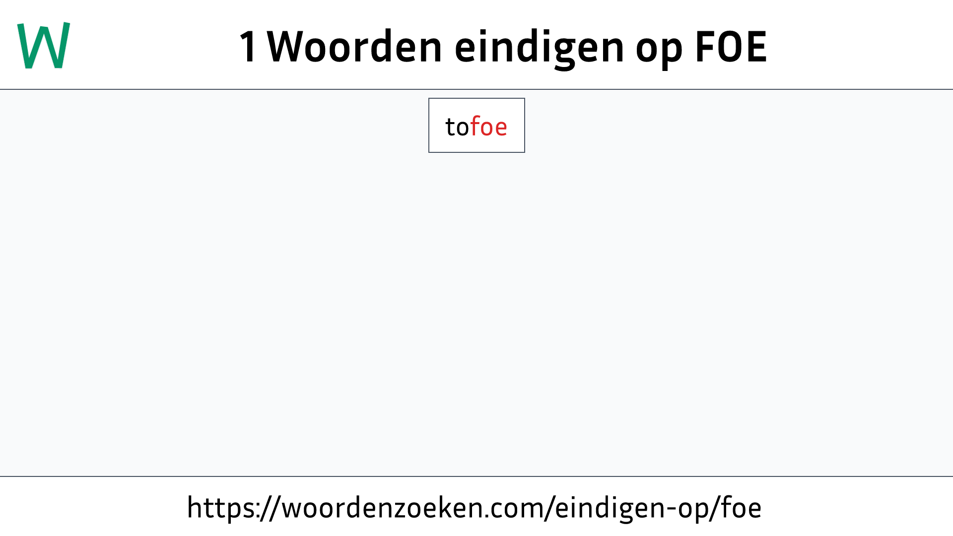 Woorden eindigen op FOE