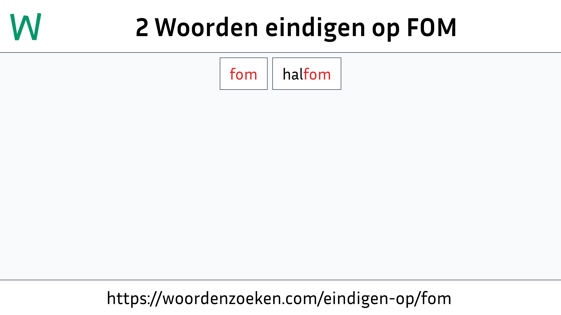 Woorden eindigen op FOM