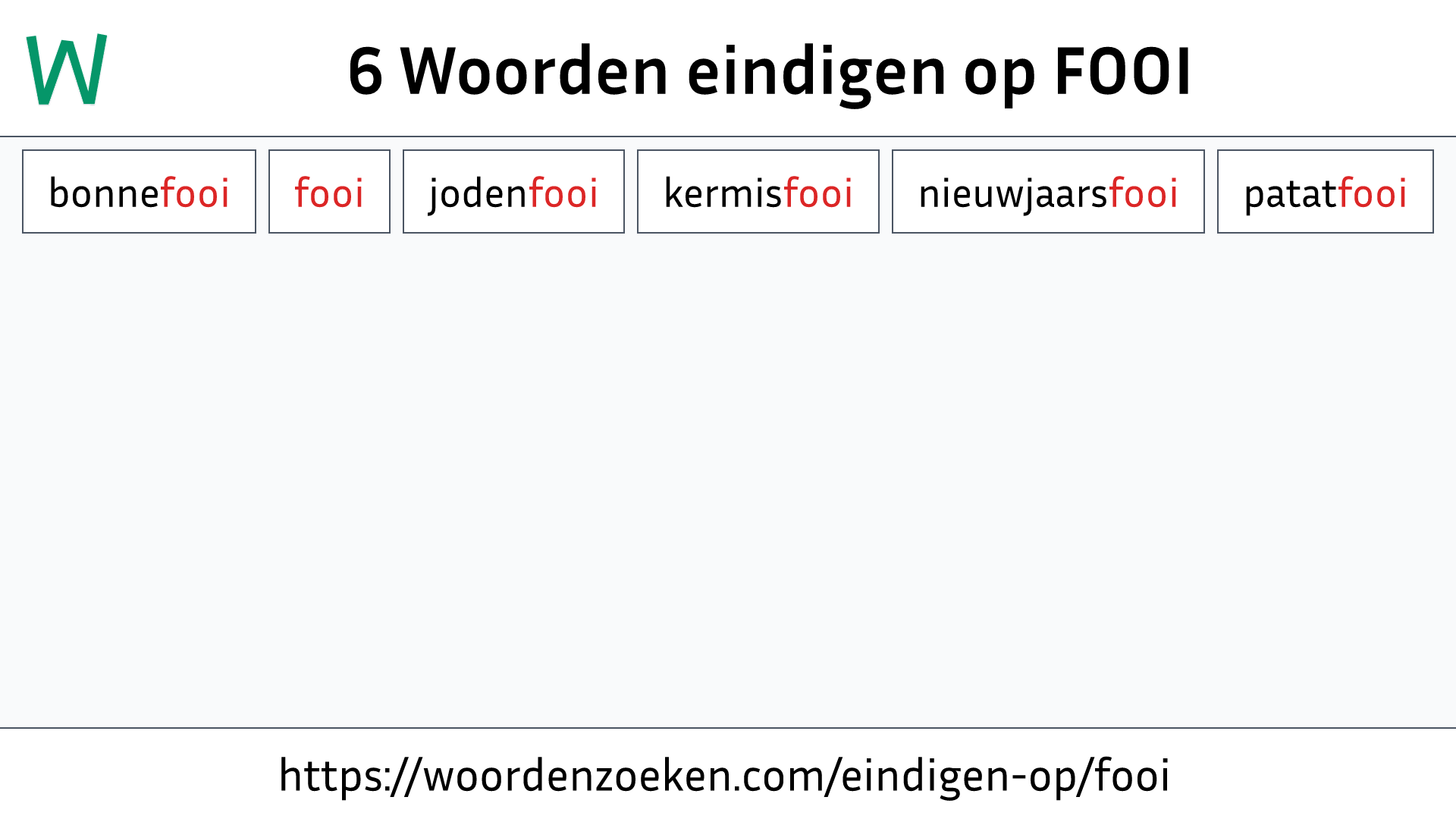 Woorden eindigen op FOOI