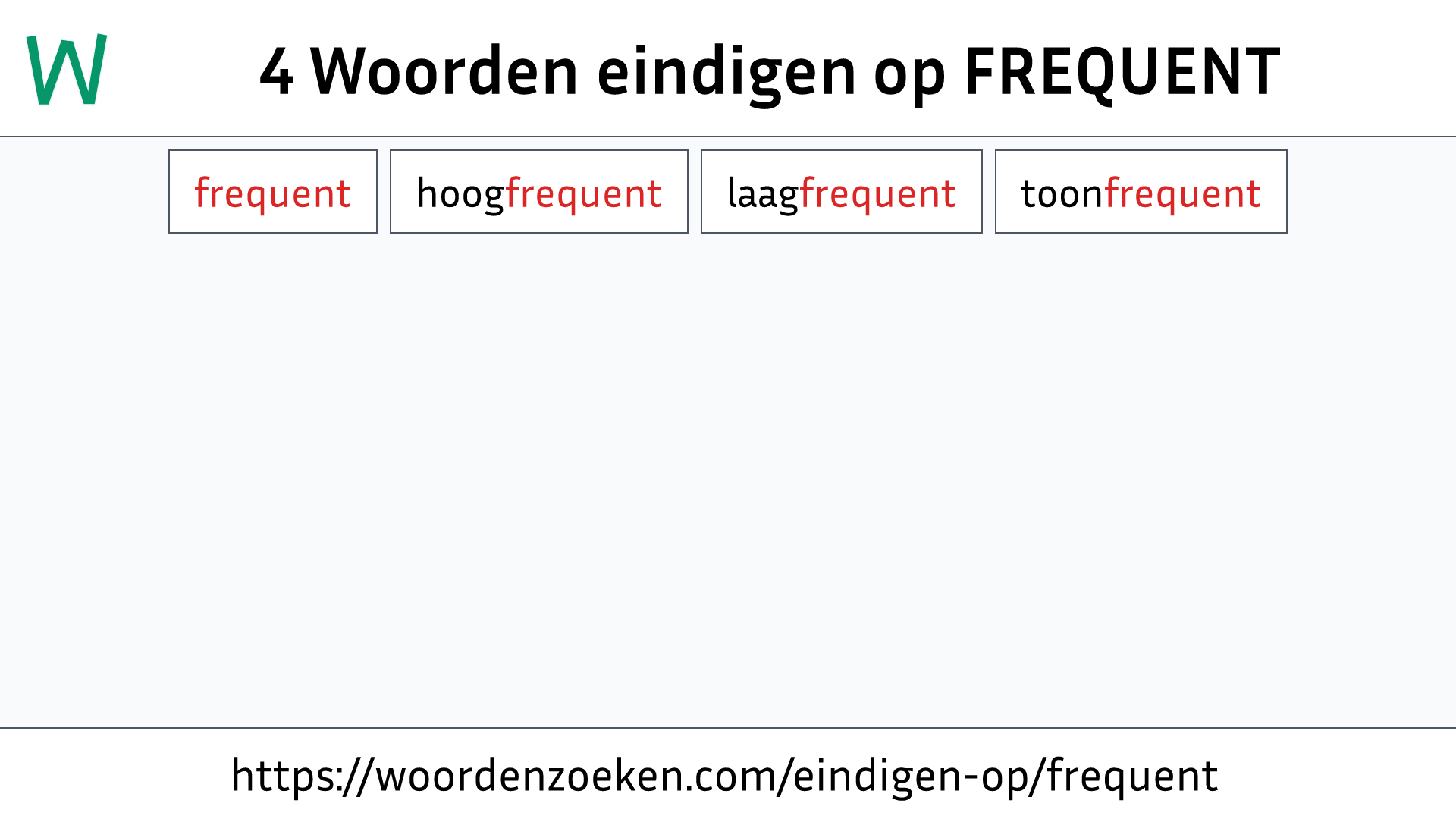 Woorden eindigen op FREQUENT