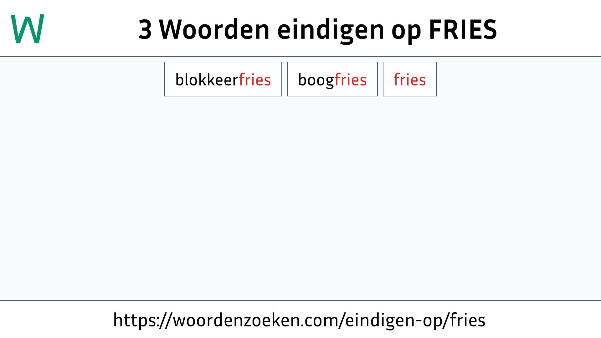 Woorden eindigen op FRIES