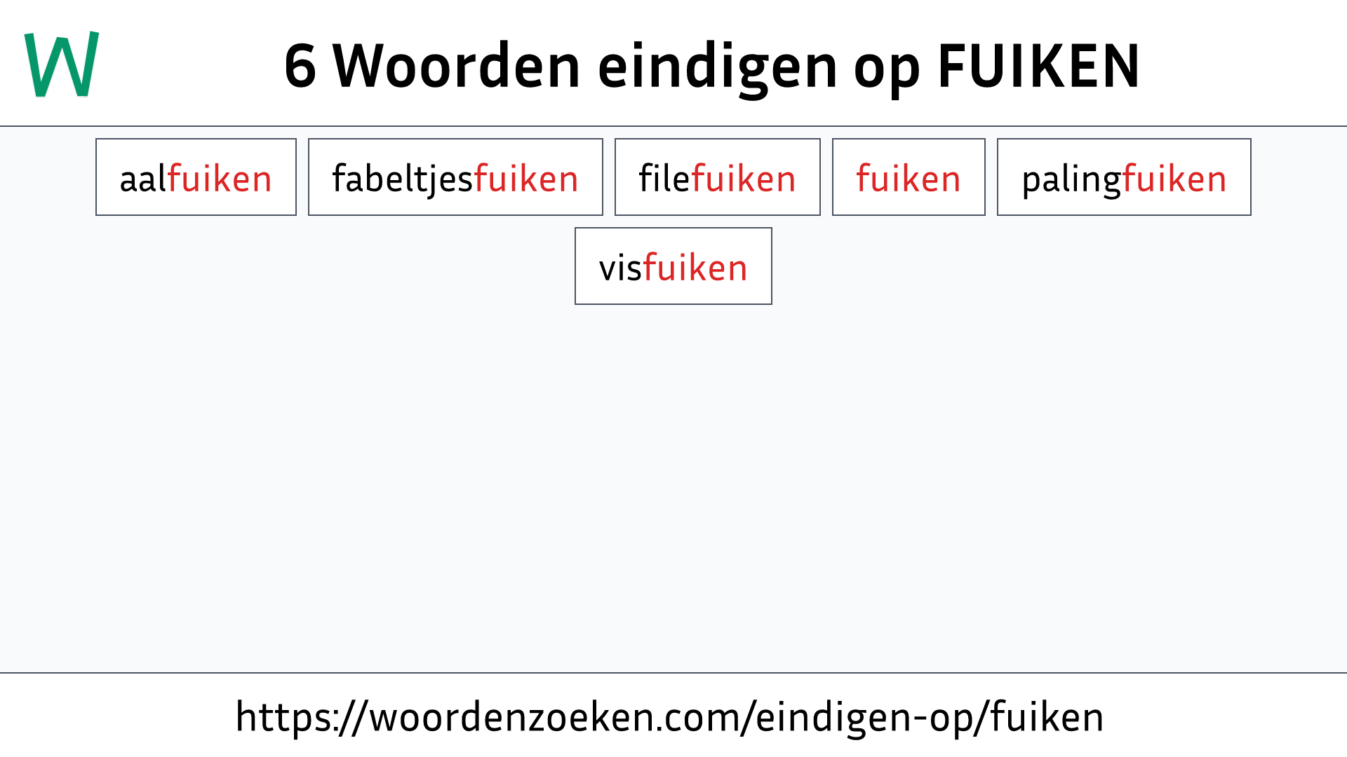 Woorden eindigen op FUIKEN