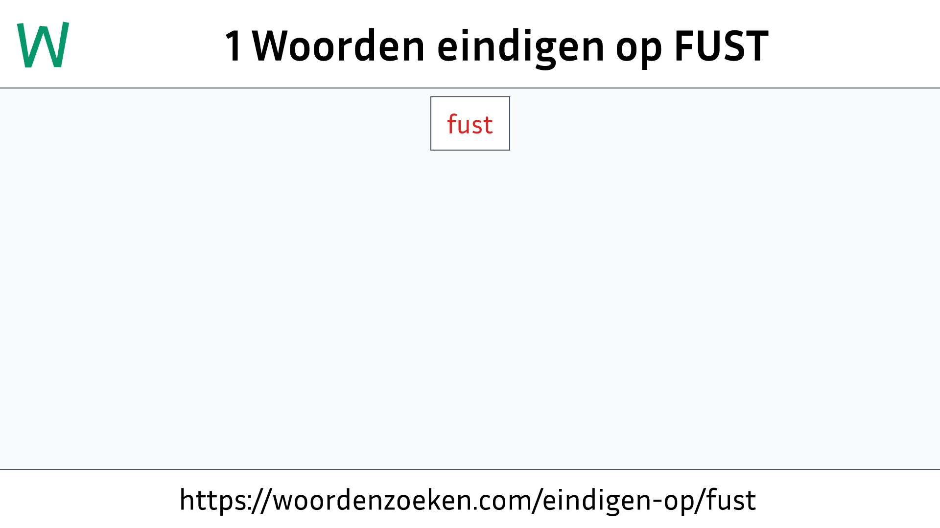 Woorden eindigen op FUST