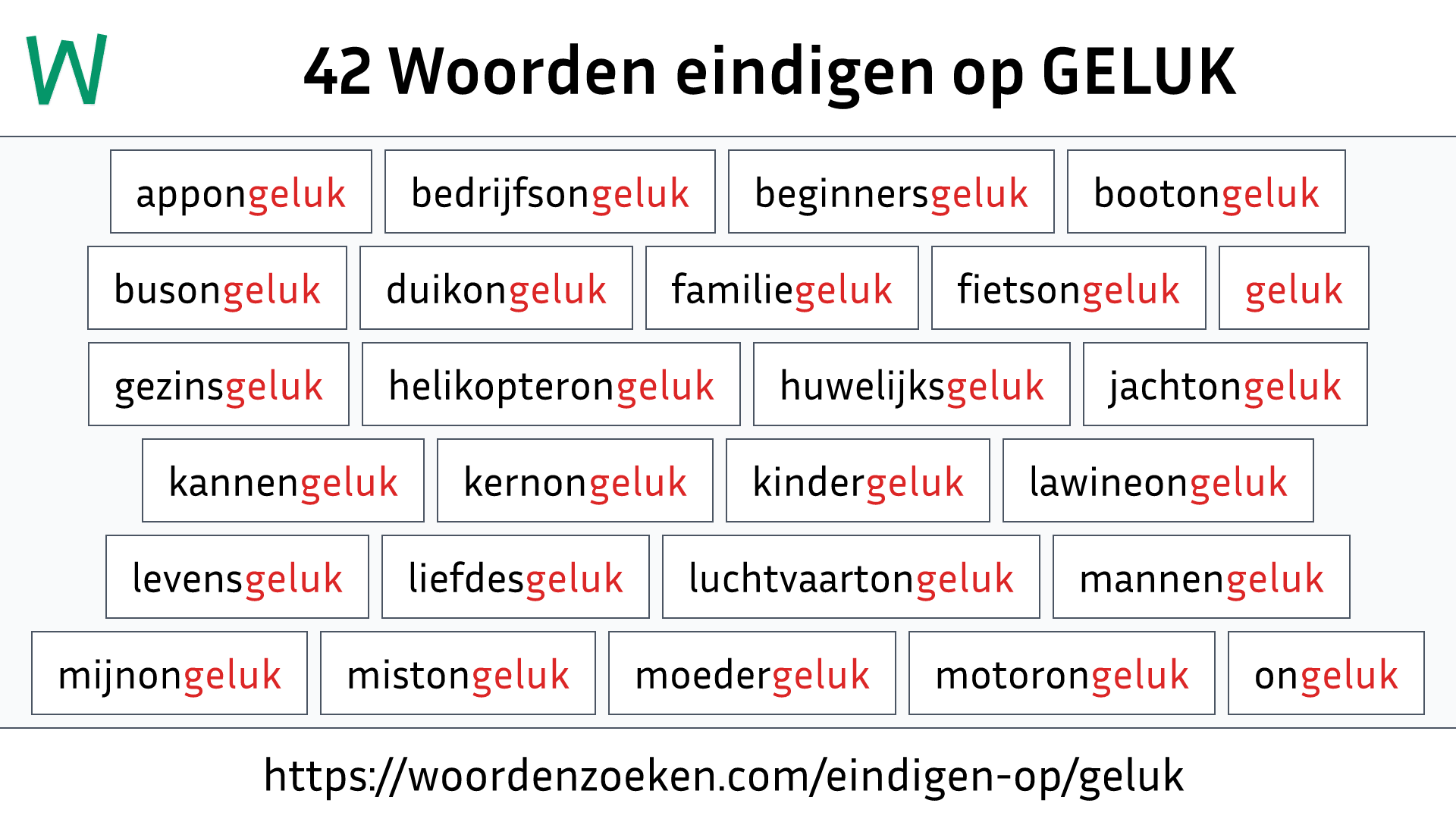 Woorden eindigen op GELUK