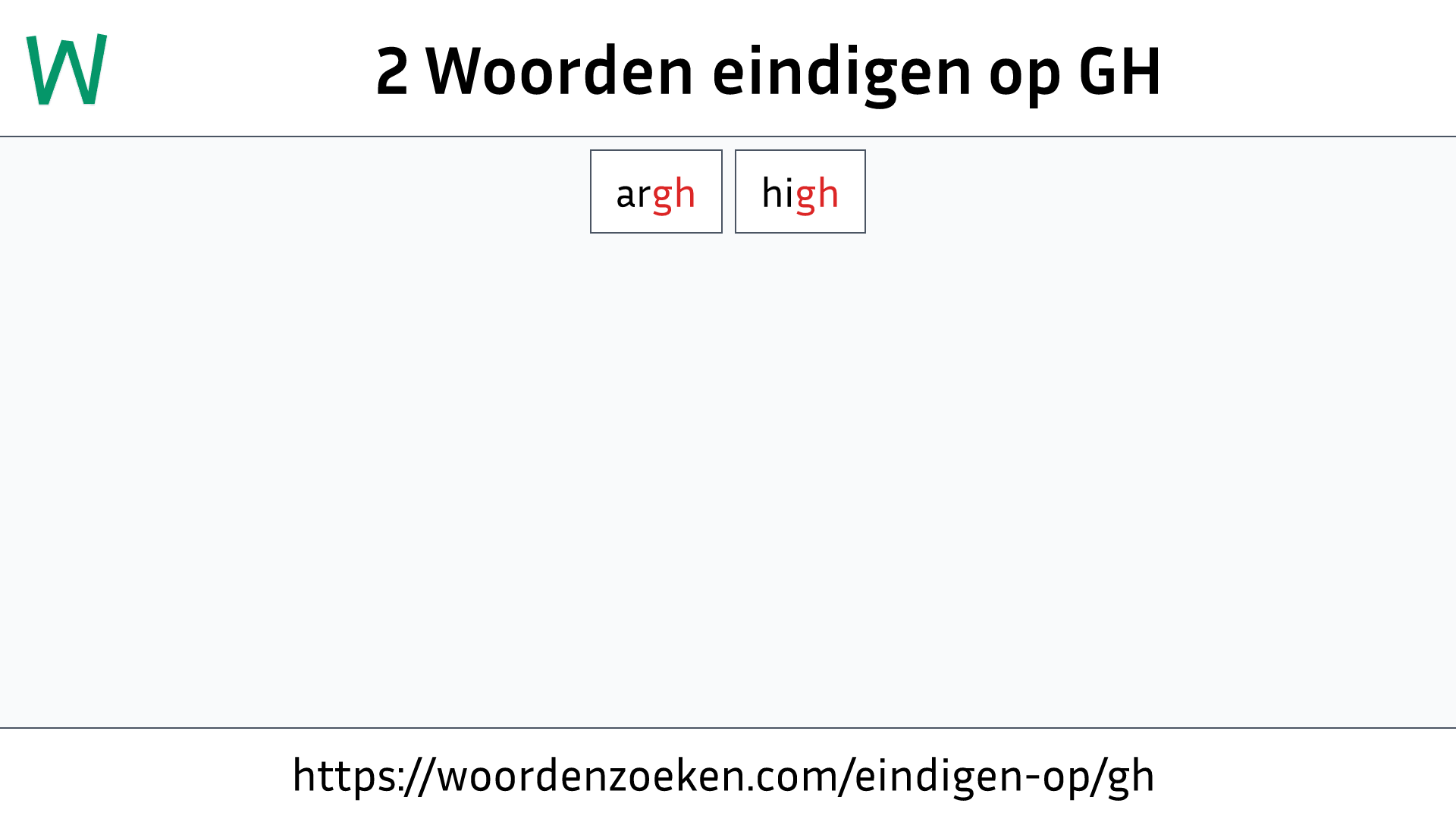 Woorden eindigen op GH