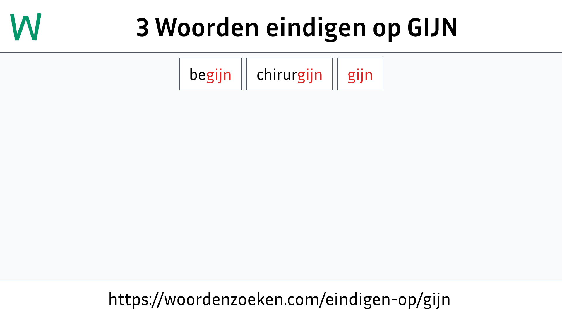 Woorden eindigen op GIJN
