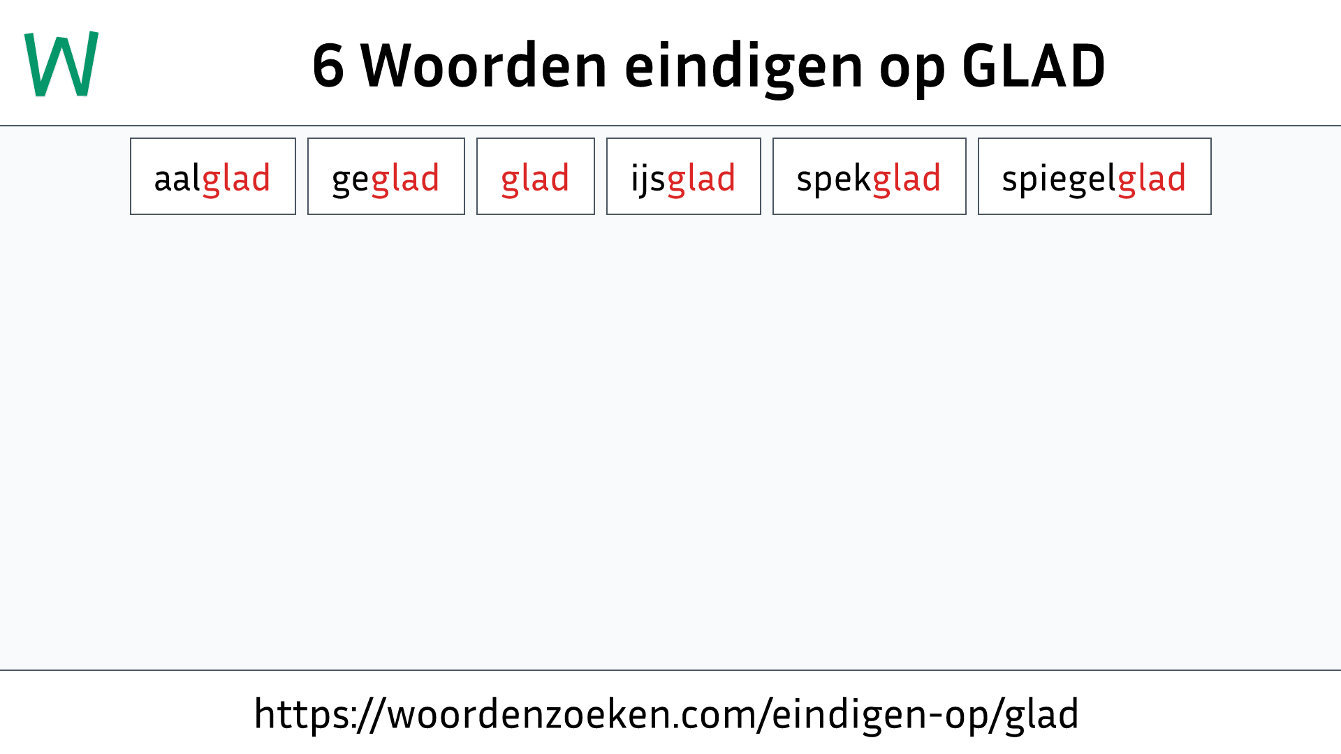 Woorden eindigen op GLAD