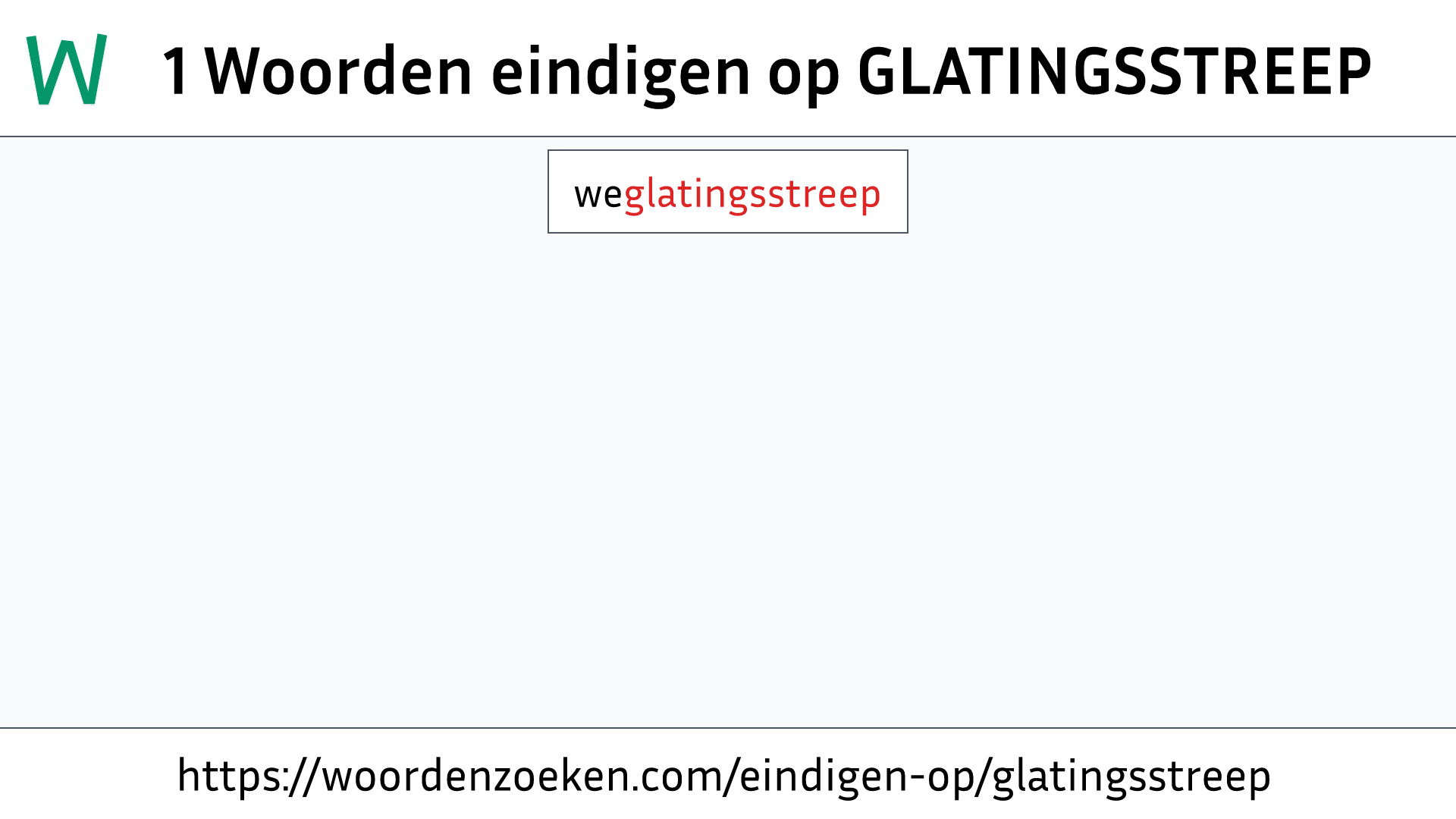 Woorden eindigen op GLATINGSSTREEP