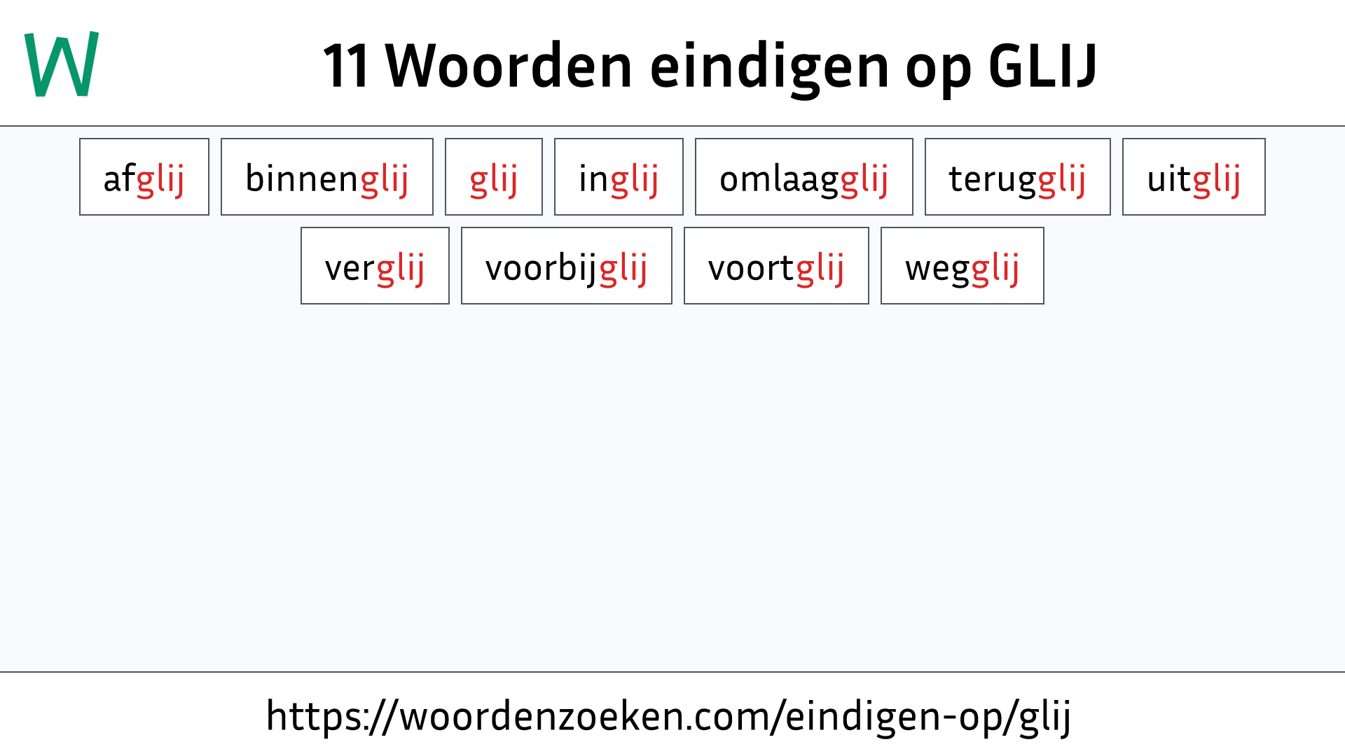 Woorden eindigen op GLIJ