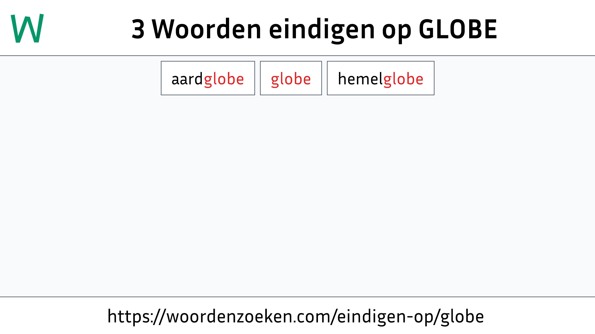 Woorden eindigen op GLOBE