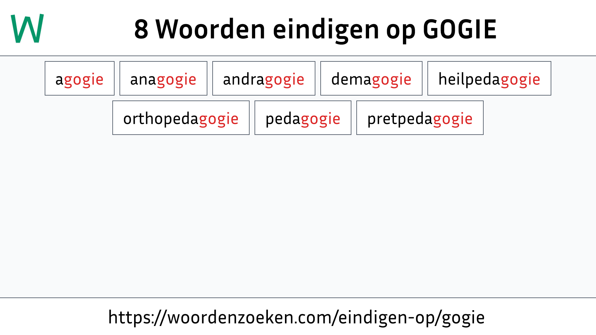 Woorden eindigen op GOGIE