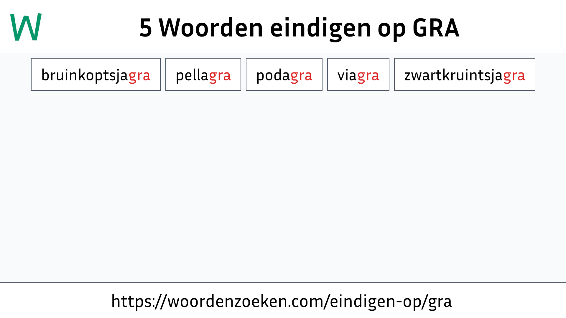 Woorden eindigen op GRA