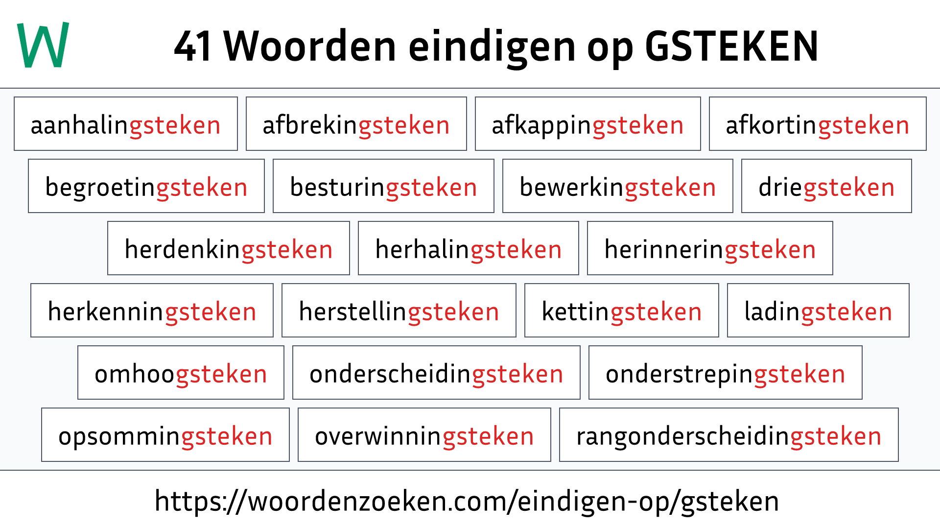 Woorden eindigen op GSTEKEN
