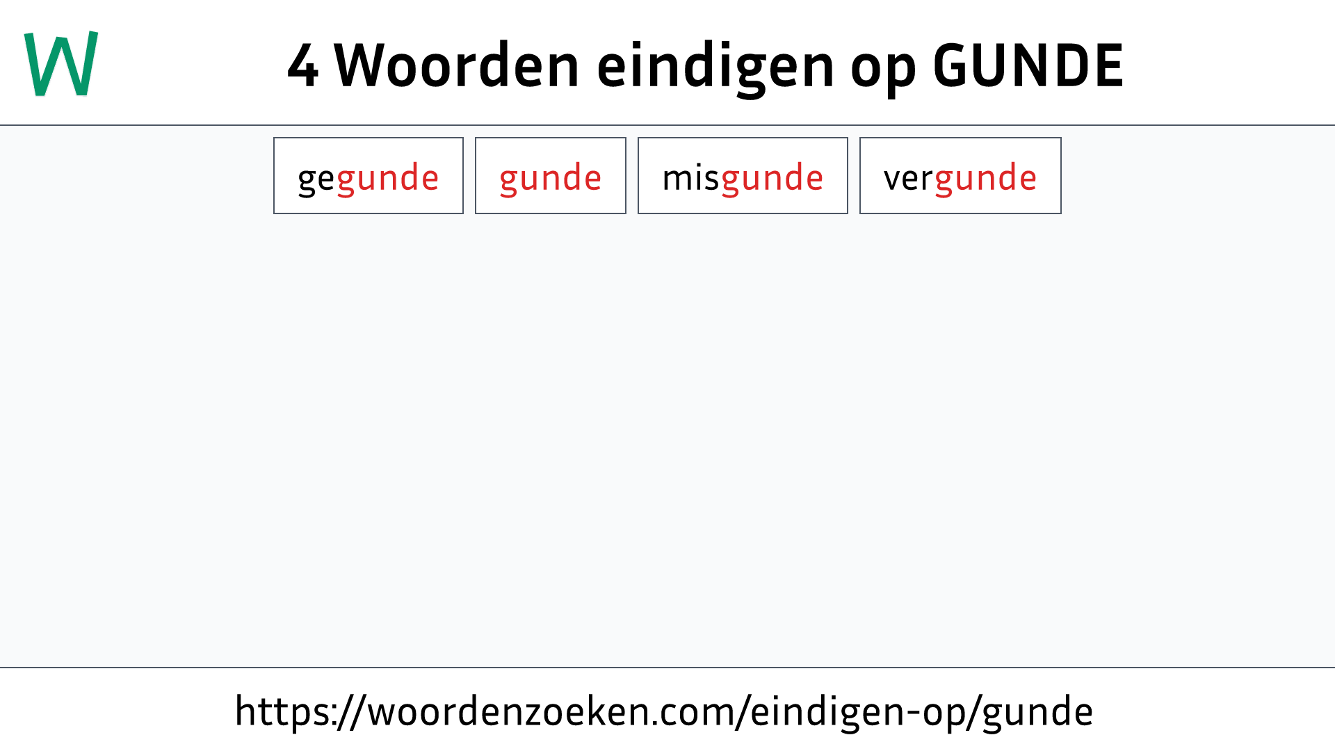 Woorden eindigen op GUNDE