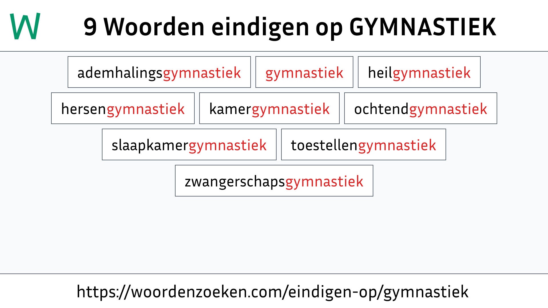 Woorden eindigen op GYMNASTIEK