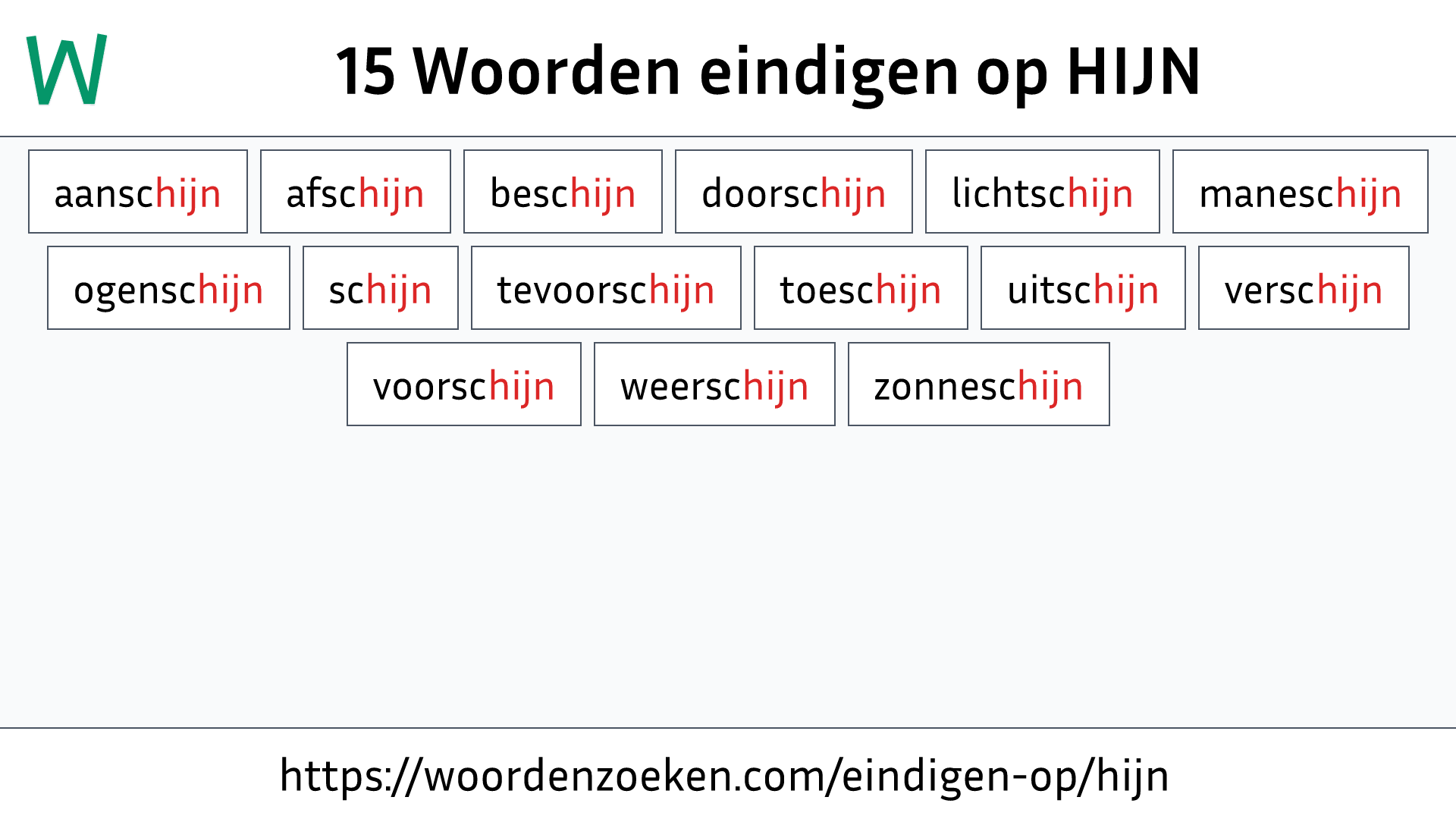 Woorden eindigen op HIJN