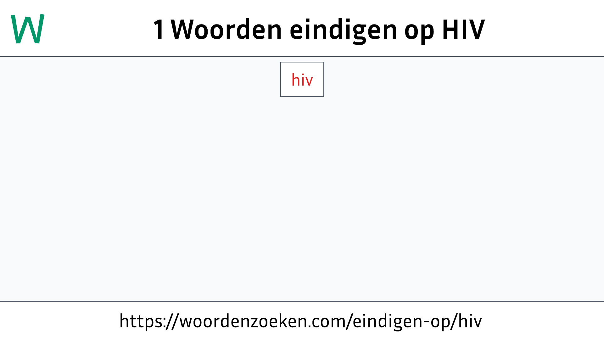 Woorden eindigen op HIV