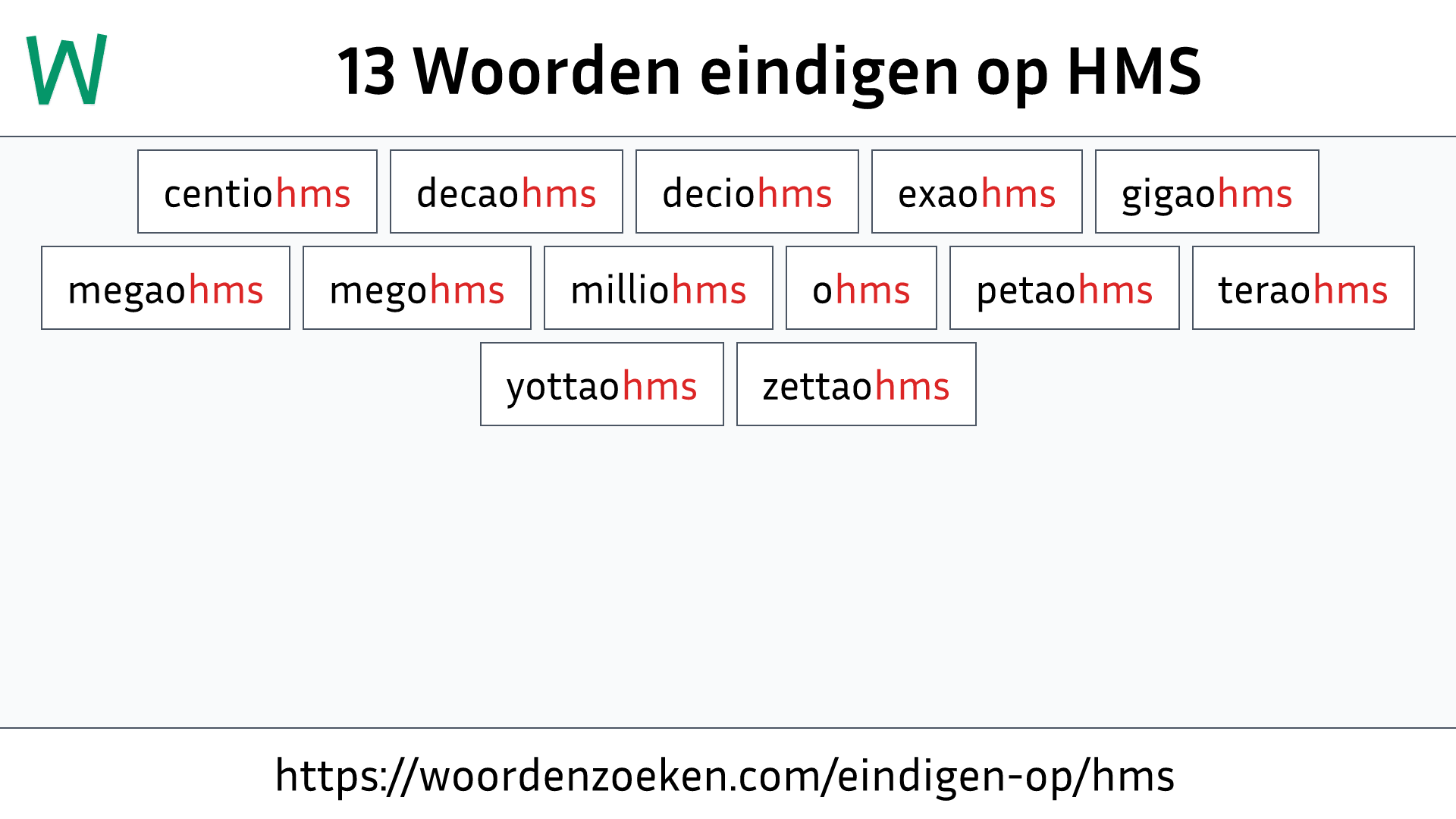 Woorden eindigen op HMS