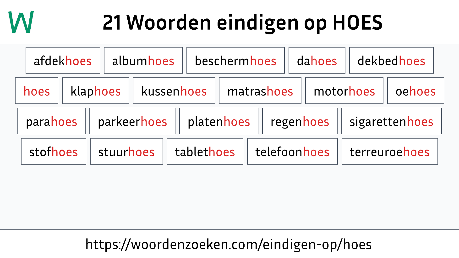 Woorden eindigen op HOES