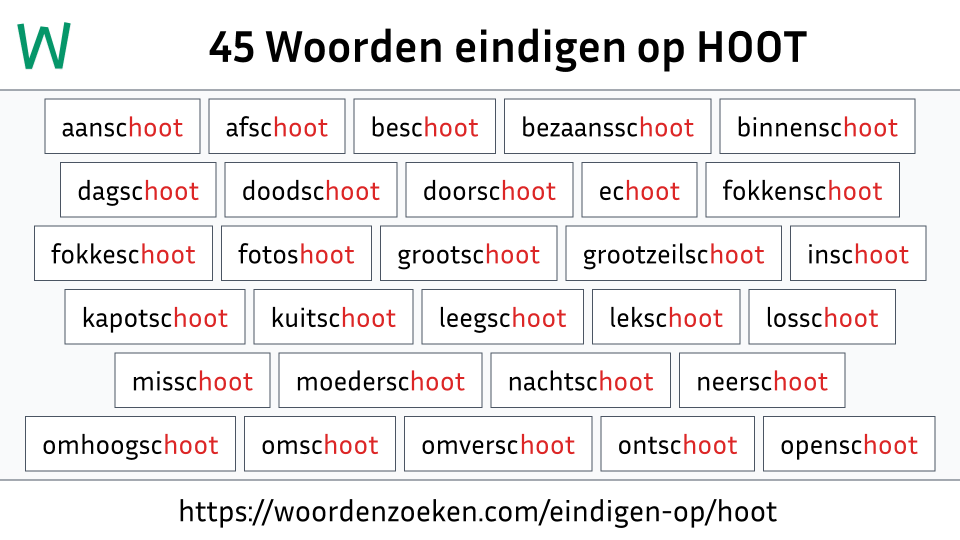 Woorden eindigen op HOOT