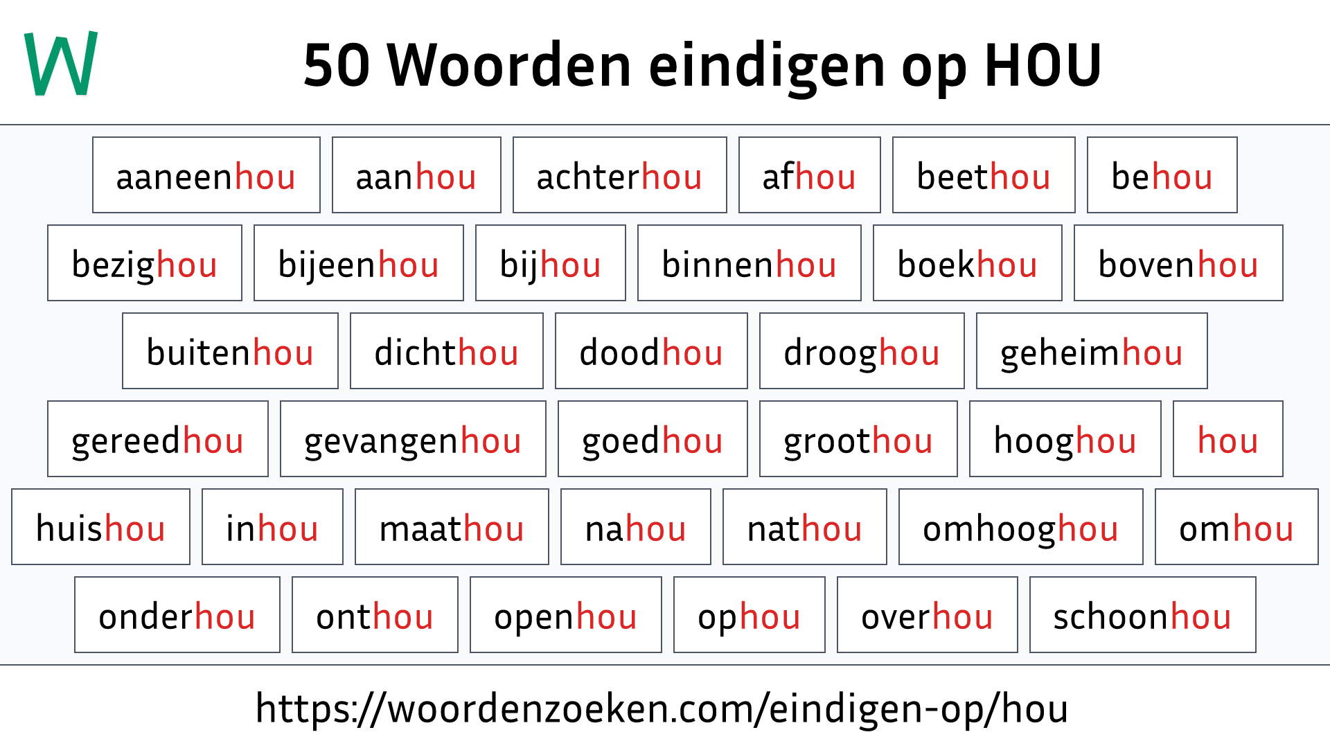 Woorden eindigen op HOU