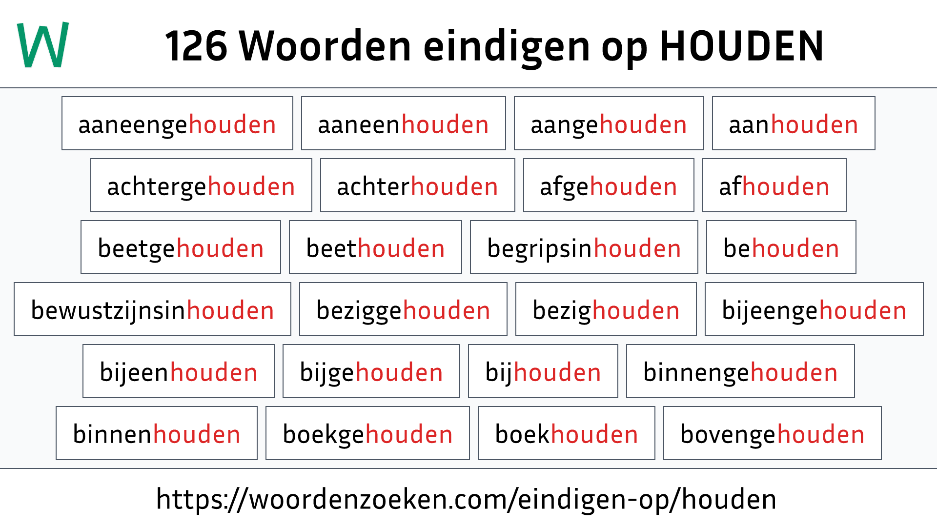 Woorden eindigen op HOUDEN