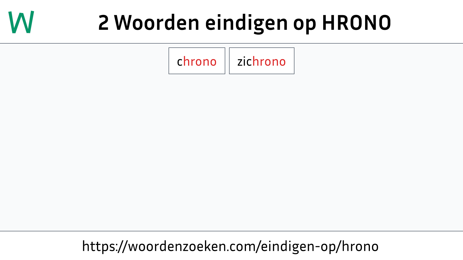 Woorden eindigen op HRONO