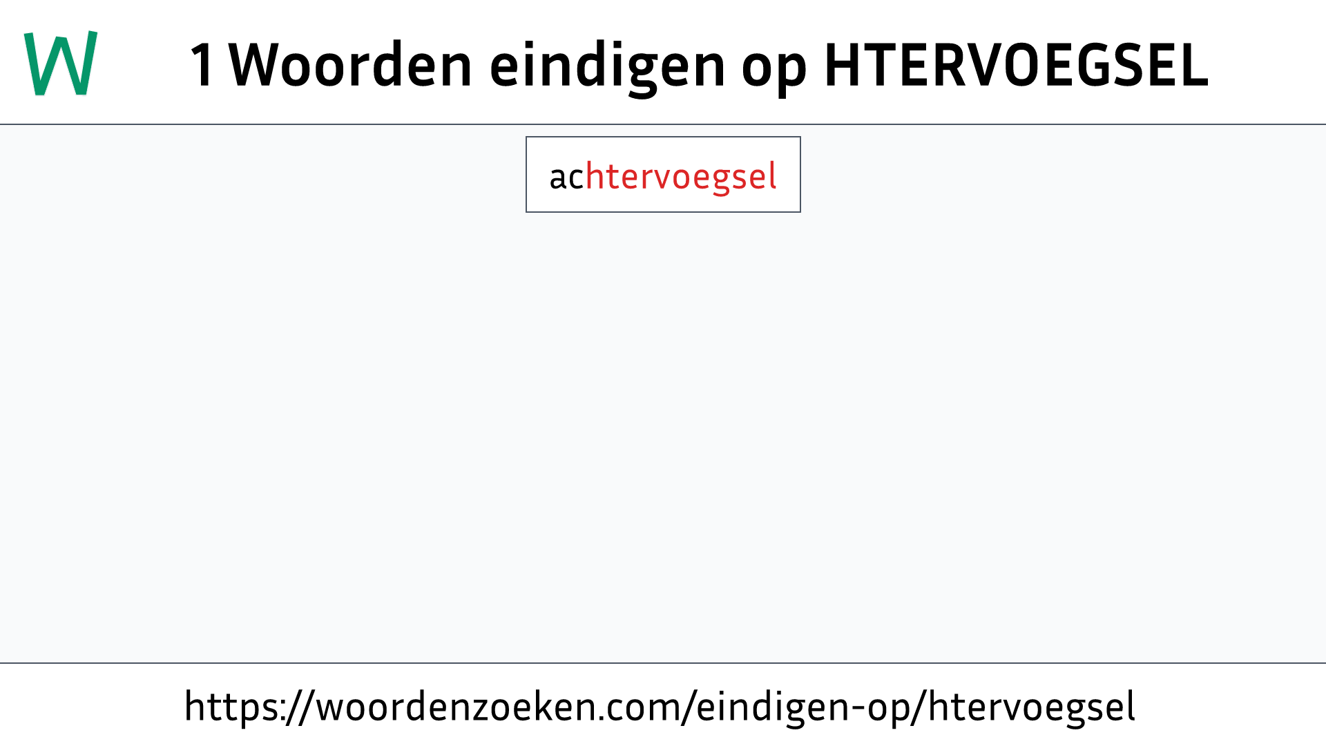 Woorden eindigen op HTERVOEGSEL