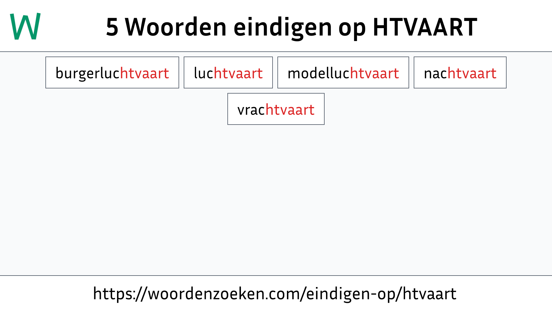 Woorden eindigen op HTVAART