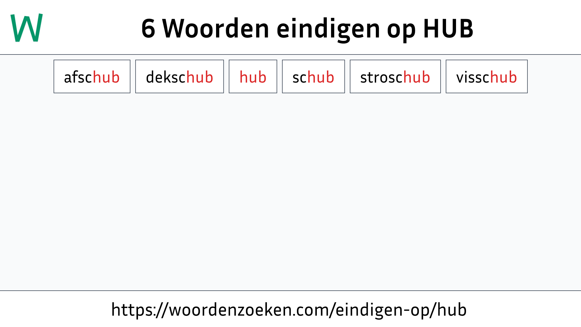 Woorden eindigen op HUB