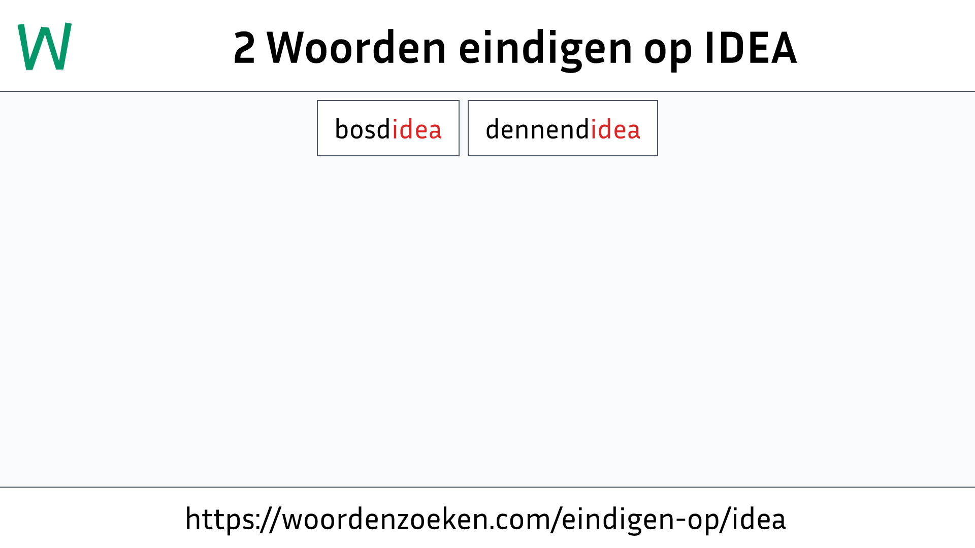 Woorden eindigen op IDEA