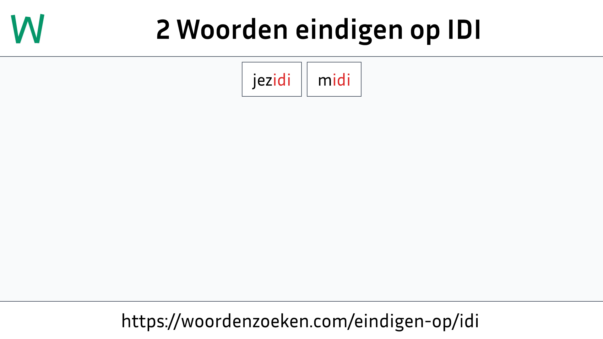 Woorden eindigen op IDI