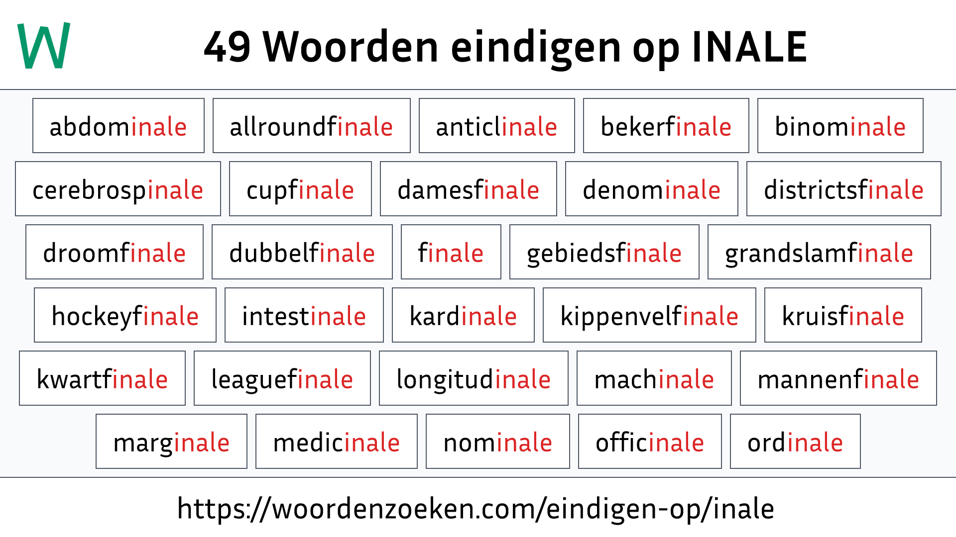 Woorden eindigen op INALE