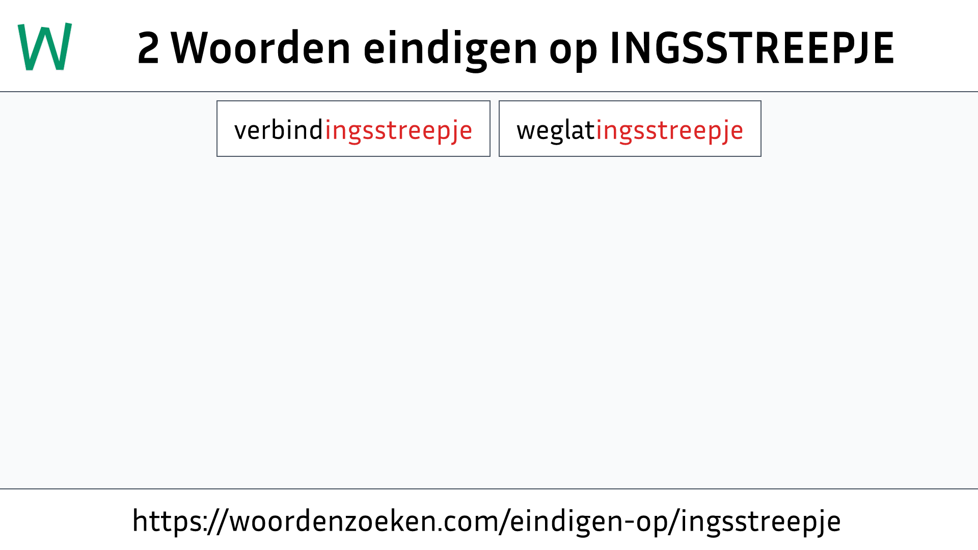 Woorden eindigen op INGSSTREEPJE